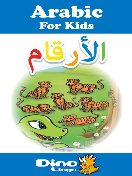 Title details for Arabic for kids - Numbers storybook by Dino Lingo - Available